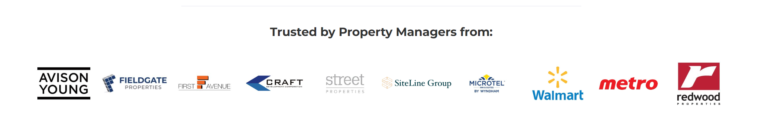 Trusted by Avison Young, Fieldgate Properties, First Avenue, Craft, Street Properties, SiteLine Group, Microtel by Wyndham, Walmart, Metro, and Redwood Properties